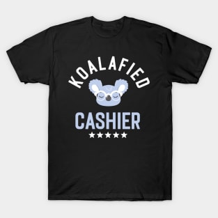 Koalafied Cashier - Funny Gift Idea for Cashiers T-Shirt